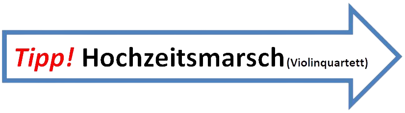 Tipp! Hochzeitsmarsch (Violinquartett)